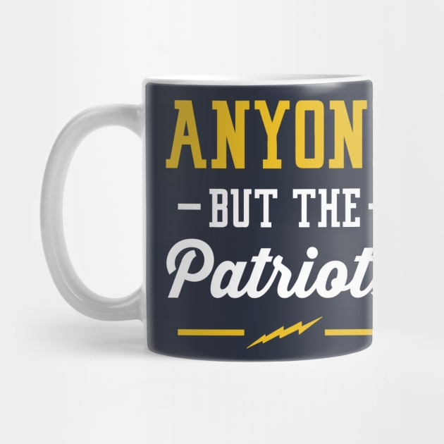 Anyone But The Patriots - LAC by anyonebutthepatriots